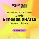 5 Meses GRÁTIS – Amazon Music Unlimited