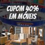 Cupom 40% de Desconto em Móveis