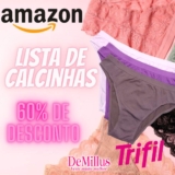 Calcinhas de Várias Marcas com até 60% OFF